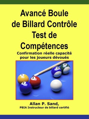cover image of Avancé Boule de Billard Contrôle Test de Compétences--Confirmation réelle capacité pour les joueurs dévoués